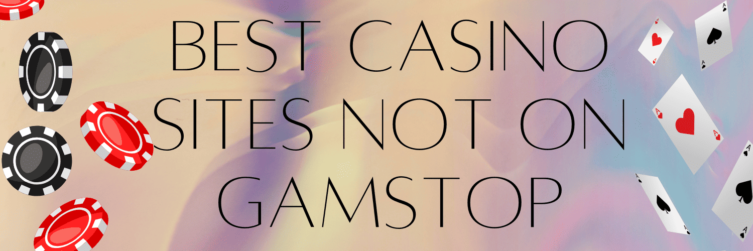 Discover Casino Sites Not on Gamstop 827559315